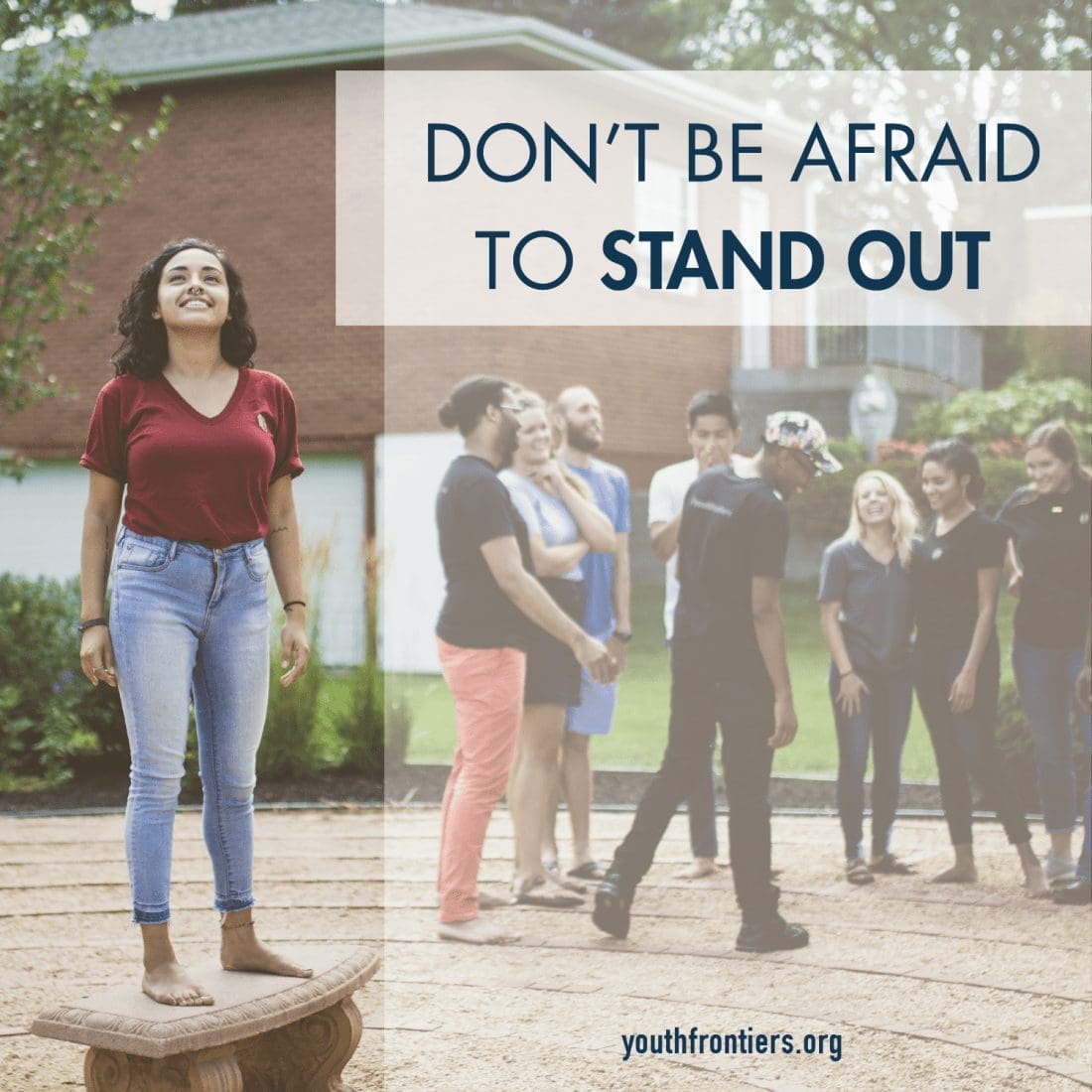 Don't be afraid to stand out