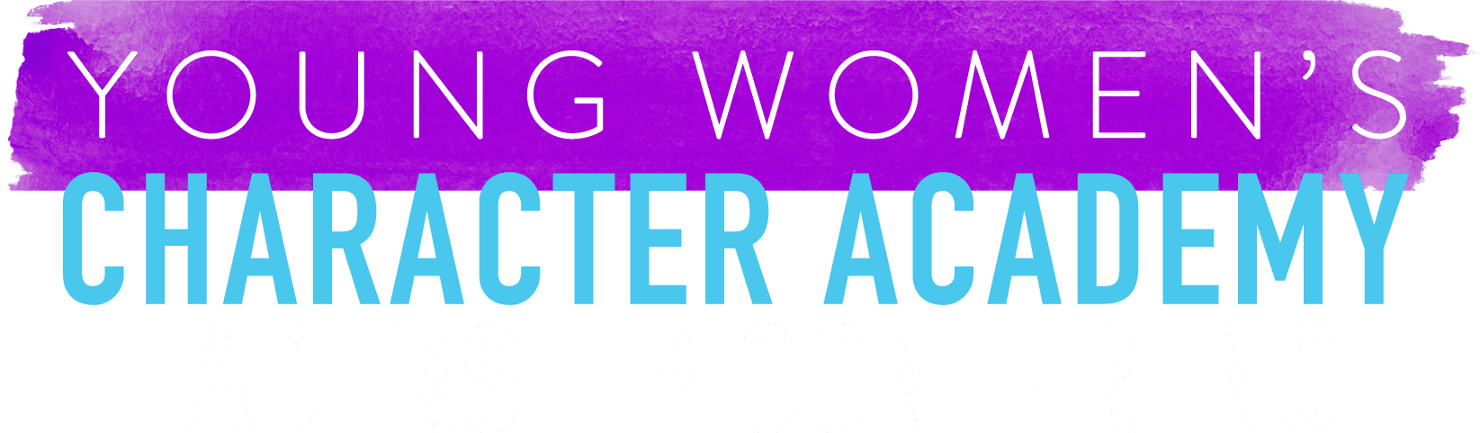 Character Academy Leadership Conference - Young Womens